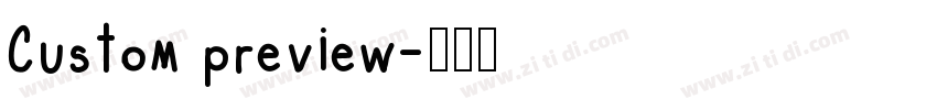 Custom preview字体转换
